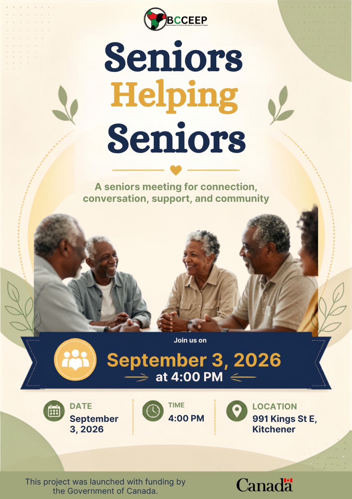 Seniors Helping Seniors Kitchener September 2026 – Flyer English Seniors Helping Seniors poster: five older adults seated around a table mid-conversation, hands clasped on the table, two of them smiling at each other. Cream background with olive green leaf shapes. A navy banner reads September 3, 2026 at 4:00 PM, with the location 991 King Street East, Kitchener, and a Government of Canada funding line at the foot.